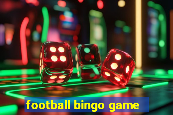 football bingo game - play now